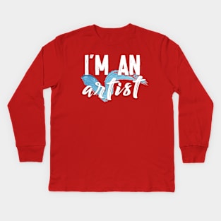I'm An Artist - Awesome Artist Gift Kids Long Sleeve T-Shirt